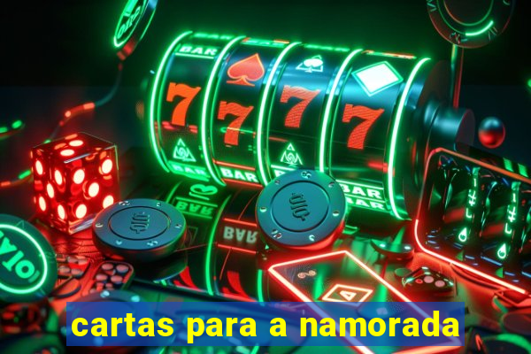 cartas para a namorada